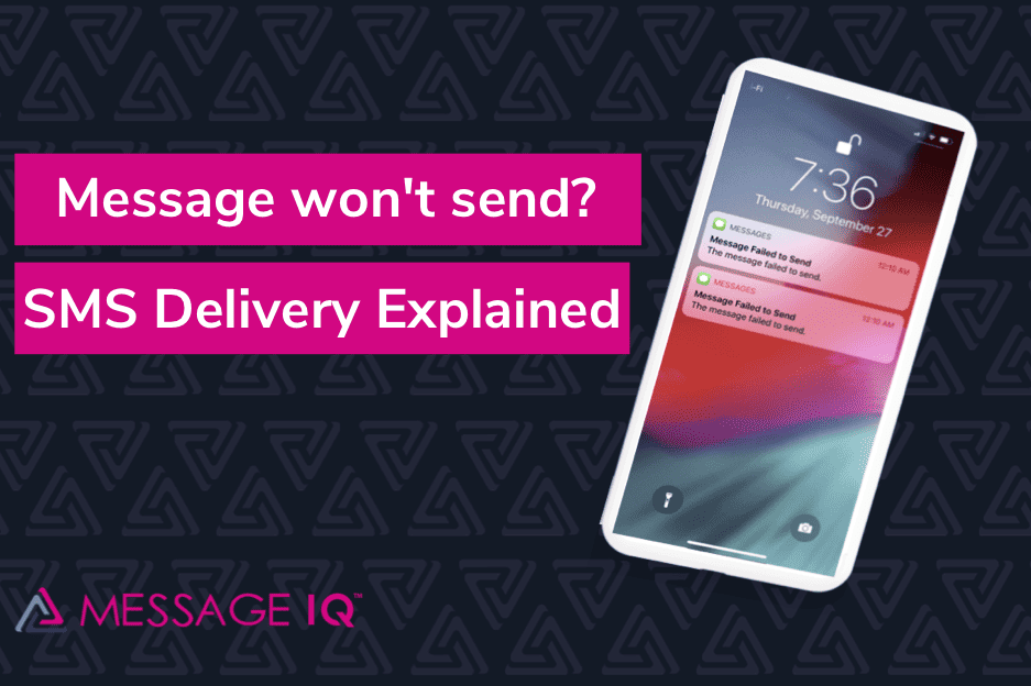 Message won’t send? SMS Delivery Explained