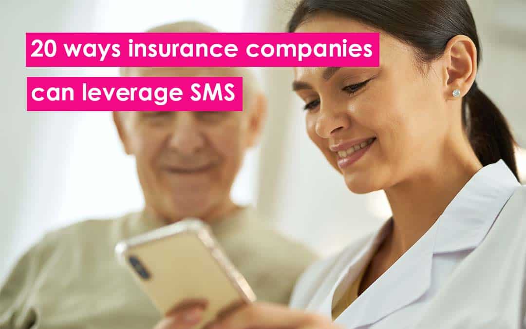 20 Ways Insurance Underwriters Can Leverage SMS