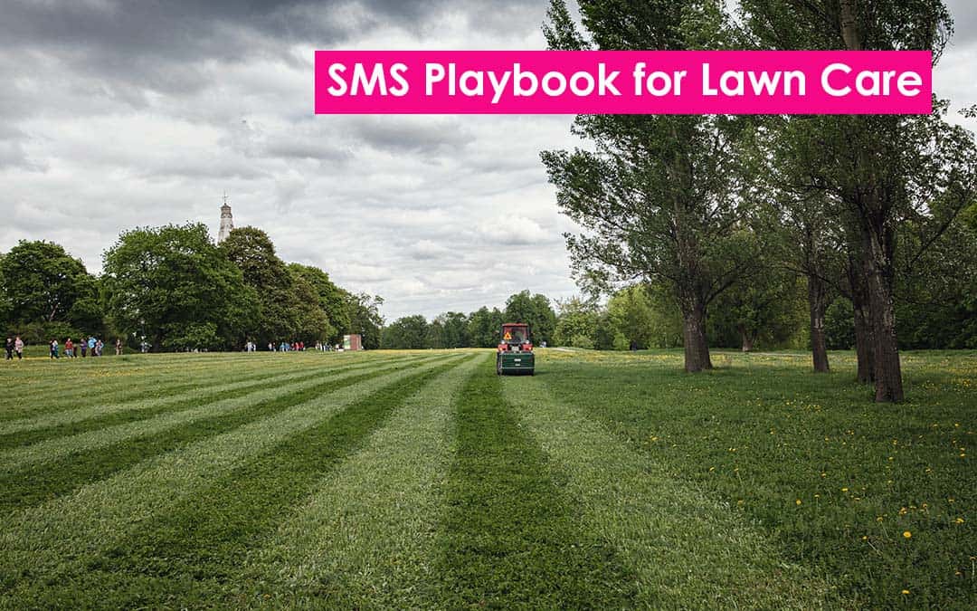 SMS Playbook for Lawn Care