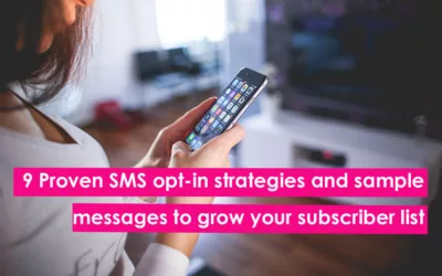 9 Proven SMS opt-in strategies and sample messages to grow your subscriber list