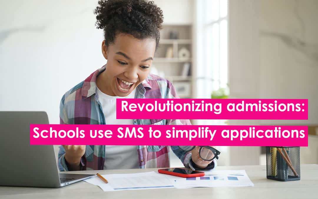 private schools use SMS communication to simplify admissions and applications