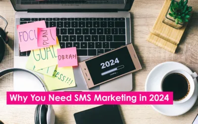 Why you need SMS marketing in 2024: The trends to expect