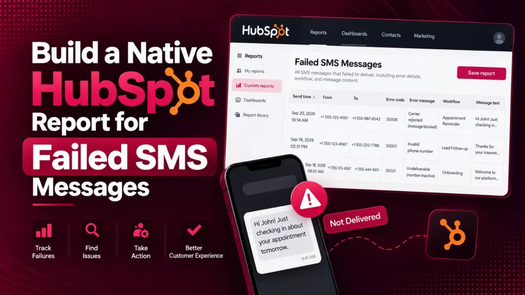 Build a Native HubSpot Report for Failed SMS Messages